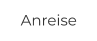 Anreise