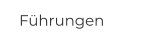 Führungen
