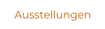 Ausstellungen